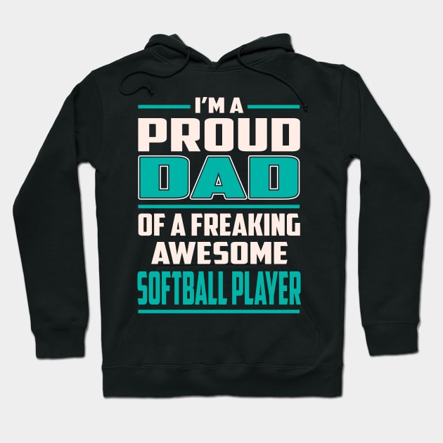 Proud DAD Softball Player Hoodie by Rento